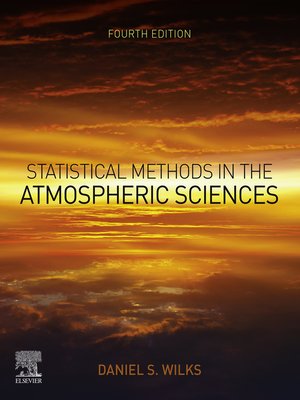 cover image of Statistical Methods in the Atmospheric Sciences